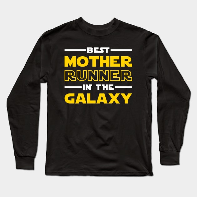 Best Mother Runner In The Galaxy Long Sleeve T-Shirt by brogressproject